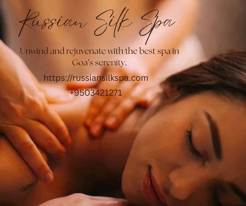 Read more about the article Spa in Goa – Russian Silk Spa: The Ultimate Relaxation Experience