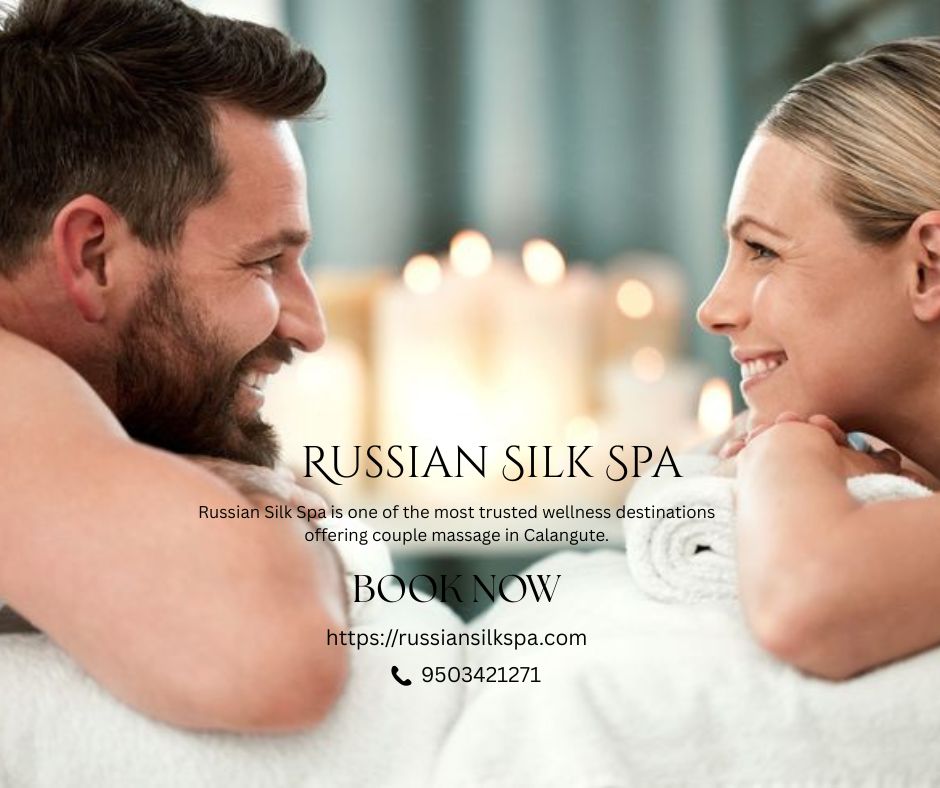 Read more about the article Couple Massage in Calangute – Russian Silk Spa