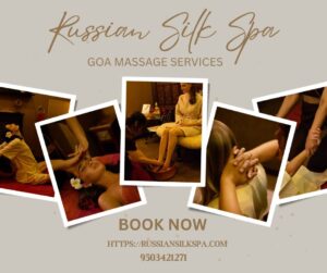 Read more about the article Goa Massage Services – Russian Silk Spa