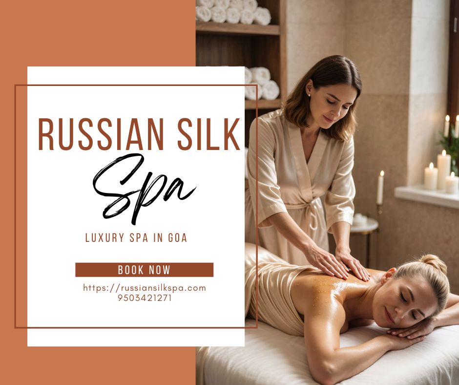 Read more about the article Luxury Spa in Goa – Russian Silk Spa