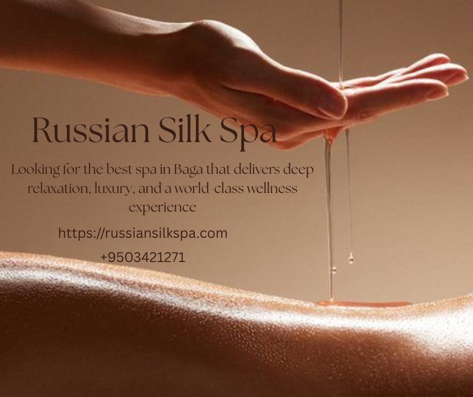 You are currently viewing Spa in Baga – Experience Luxury & Rejuvenation at Russian Silk Spa