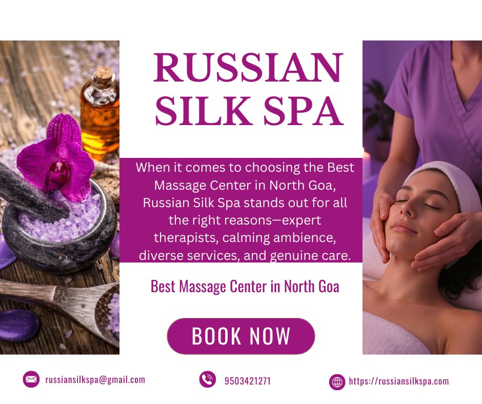 Read more about the article Best Massage Center in North Goa – Russian Silk Spa