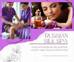 Read more about the article Good Spa Near Me: Relaxation, Luxury, and Value in One Place