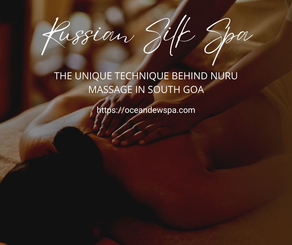 Read more about the article Nuru Massage in South Goa – Russian Silk Spa