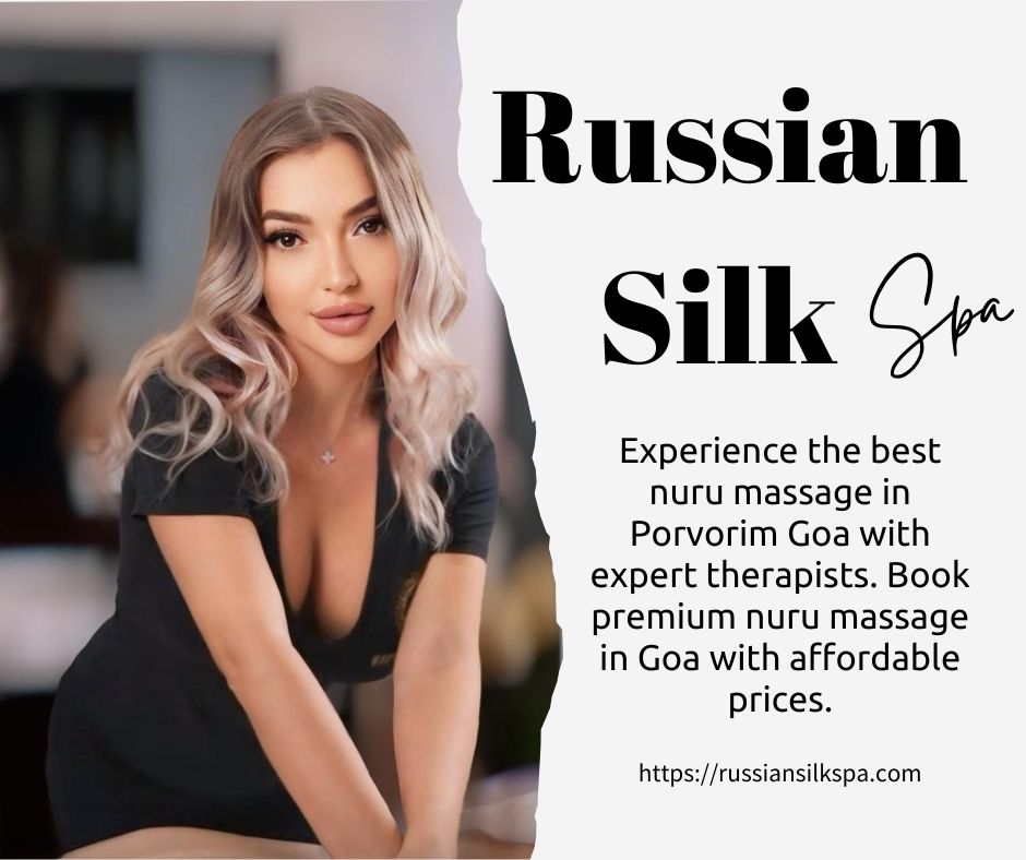 Read more about the article Nuru Massage in Porvorim Goa: Top Rated Therapist in Spa