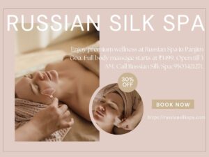 Read more about the article Russian Spa in Panjim Goa | Full Body Massage ₹1499