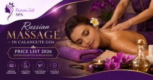 Read more about the article Russian Massage in Calangute Goa Price List 2026 (Updated Rates & Packages)