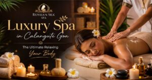 Read more about the article Luxury Spa in Calangute Goa: The Ultimate Relaxing Your Body