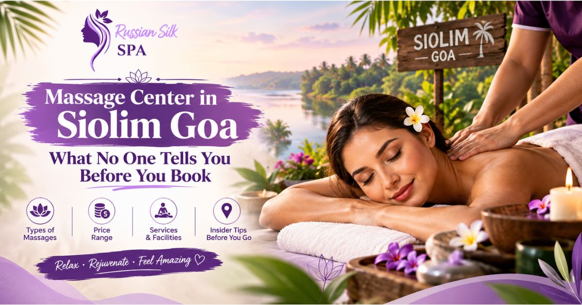 Read more about the article Massage Center in Siolim Goa — What No One Tells You Before You Book