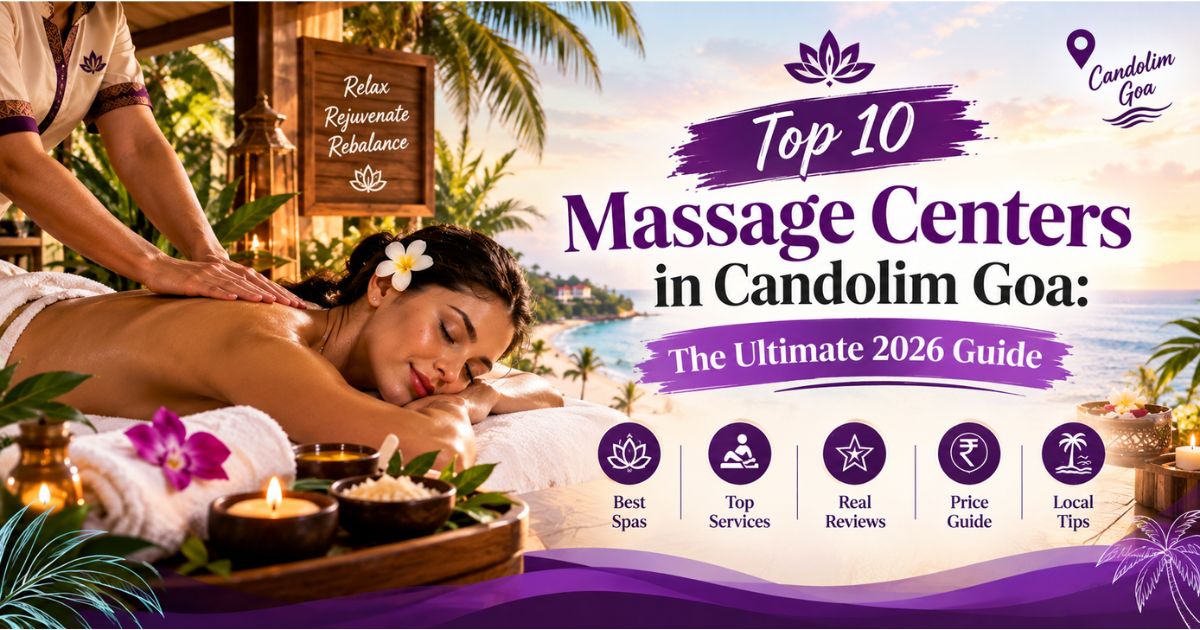Read more about the article Top 10 Massage Centers in Candolim Goa: The Ultimate 2026 Guide