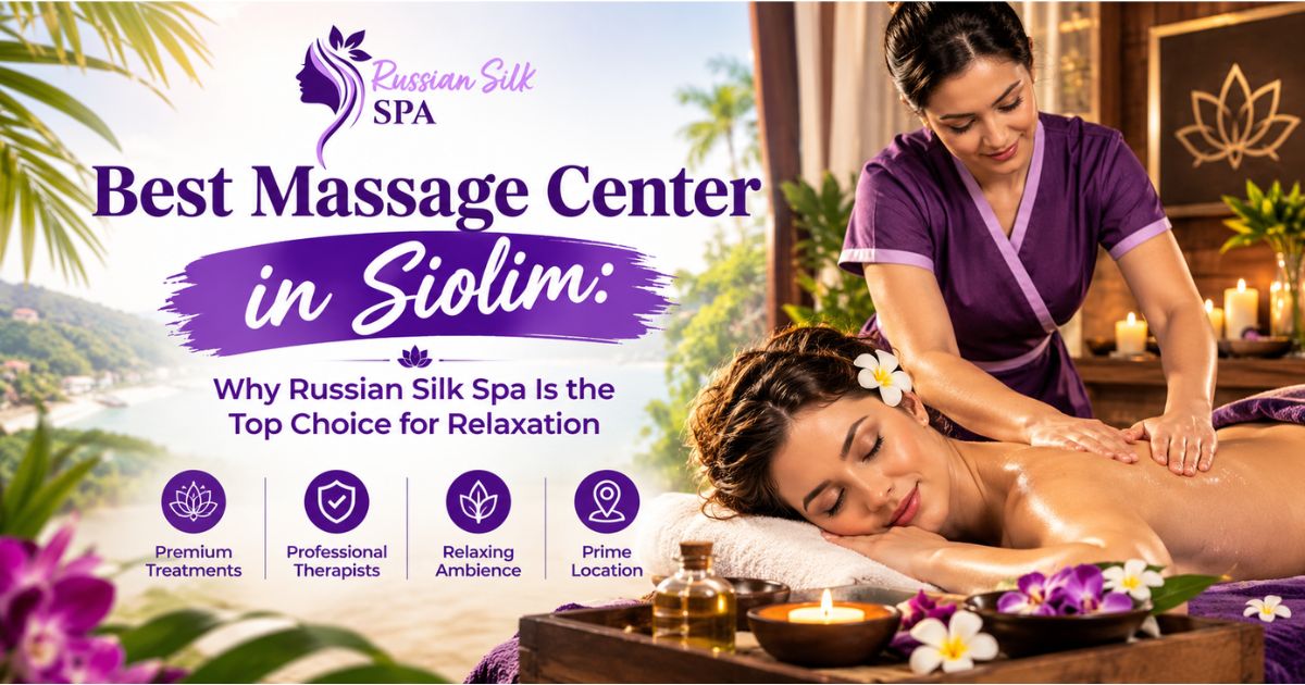 Read more about the article Best Massage Center in Siolim: Why Russian Silk Spa Is the Top Choice for Relaxation
